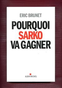 Pourquoi Sarko va gagner002