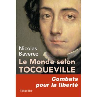 Baverez Le-monde-selon-Tocqueville